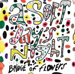 Soft Day'S Night - Bridge Of Flowers