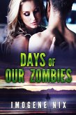 Days of Our Zombies (Zombiology, #5) (eBook, ePUB)