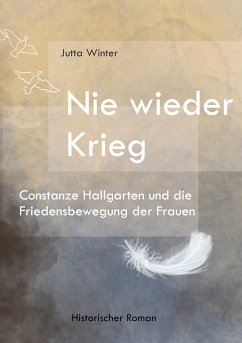 Nie wieder Krieg (eBook, ePUB) - Winter, Jutta