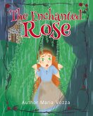 The Enchanted Rose (eBook, ePUB)