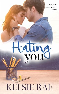 Cover Hating You (Signature Sweethearts) (eBook, ePUB)