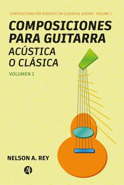 Cover Composiciones para guitarra acústica o clásica. Vol 1. (eBook, ePUB)