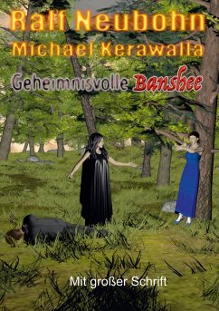 Geheimnisvolle Banshee (eBook, ePUB) - Neubohn, Ralf; Kerawalla, Michael