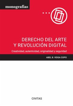 Derecho del arte y revolución digital (eBook, ePUB) - Veiga Copo, Abel B.