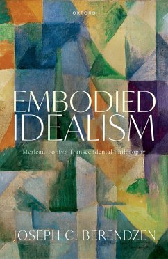 Embodied Idealism (eBook, PDF) - Berendzen, Joseph C.