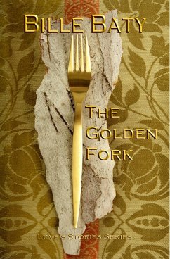 Cover The Golden Fork (Love's Stories Series) (eBook, ePUB)