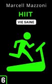 HIIT (Collection Vie Saine, #6) (eBook, ePUB) HIIT (Collection Vie Saine, #6) (eBook, ePUB)
