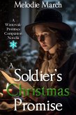 A Soldier's Christmas Promise: A Wintervale Promises Companion Novella (eBook, ePUB)