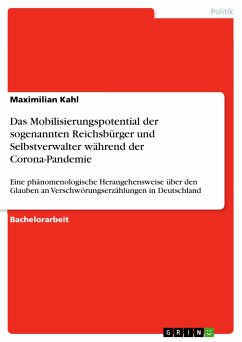 Das Mobilisierungspotential der sogenannten Reichsbürger und Selbstverwalter während der Corona-Pandemie (eBook, PDF) - Kahl, Maximilian