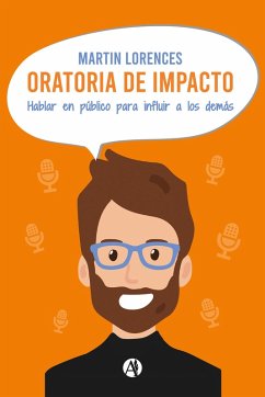 Oratoria de impacto (eBook, ePUB) - Lorences, Martin