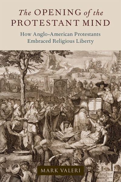 The Opening of the Protestant Mind (eBook, PDF) The Opening of the Protestant Mind (eBook, PDF)