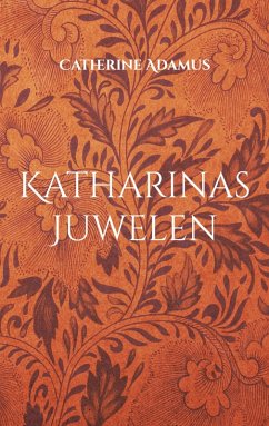 Katharinas Juwelen (eBook, ePUB)