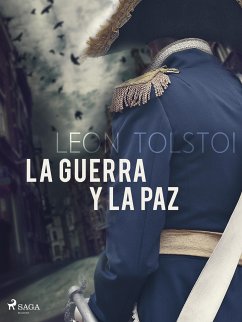 La Guerra y paz (eBook, ePUB) - Tolstoi, Leo