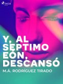 Y, al séptimo eón, descansó (eBook, ePUB)