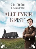 "Allt fyrir Krist" (eBook, ePUB)