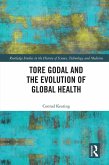 Tore Godal and the Evolution of Global Health (eBook, ePUB)