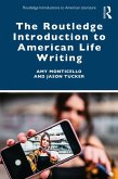 The Routledge Introduction to American Life Writing (eBook, ePUB)
