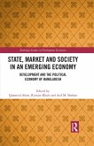 State, Market and Society in an Emerging Economy (eBook, PDF) State, Market and Society in an Emerging Economy (eBook, PDF)