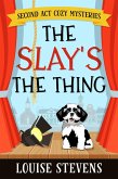 The Slay's the Thing (Second Act Cozy Mysteries, #1) (eBook, ePUB)
