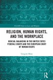 Religion, Human Rights, and the Workplace (eBook, ePUB)