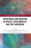 Xenophobia and Nativism in Africa, Latin America, and the Caribbean (eBook, ePUB)