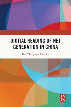 Digital Reading of Net Generation in China (eBook, ePUB) - Zhang, Han; Lu, Jiajie
