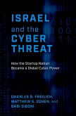 Israel and the Cyber Threat (eBook, ePUB)