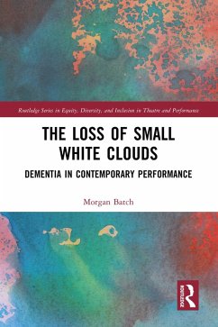The Loss of Small White Clouds (eBook, ePUB) - Batch, Morgan