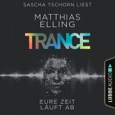 Trance - Eure Zeit läuft ab (MP3-Download)