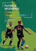 Do futebol moderno aos futebóis transmodernos (eBook, ePUB)