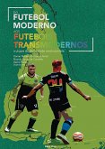Do futebol moderno aos futebóis transmodernos (eBook, ePUB)