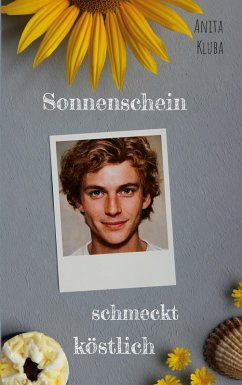 Sonnenschein schmeckt köstlich (eBook, ePUB)