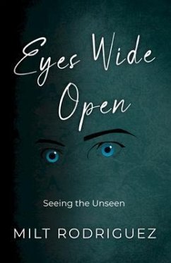 Eyes Wide Open (eBook, ePUB) - Rodriguez, Milt