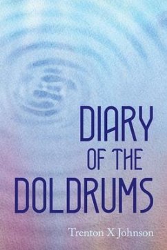 Diary of the Doldrums (eBook, ePUB) - Johnson, Trenton X