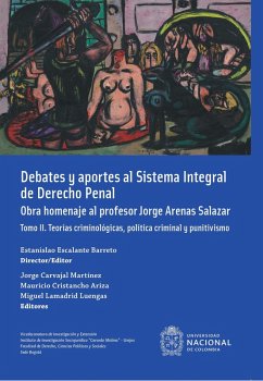 Cover Debates y aportes al sistema integral de derecho penal. Obra homenaje al profesor Jorge Arenas Salazar (eBook, ePUB)