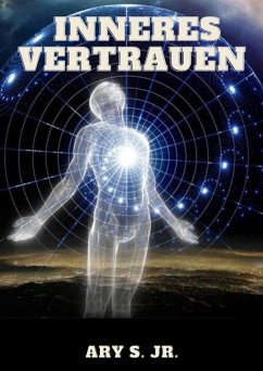 Inneres Vertrauen (eBook, ePUB) - S., Ary