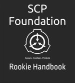 SCP Foundation Rookie Handbook (eBook, ePUB)