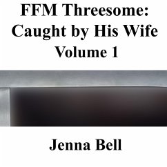Cover FFM Threesome: Caught by His Wife 1 (eBook, ePUB)