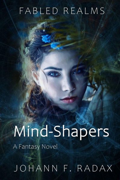 Mind-Shapers (Fabled Realms, #1) (eBook, ePUB) Mind-Shapers (Fabled Realms, #1) (eBook, ePUB)