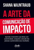 A arte da comunicação de impacto (eBook, ePUB)