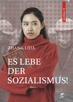 Es lebe der Sozialismus! - Zhang, Lijia
