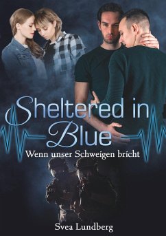 Sheltered in blue: Wenn unser Schweigen bricht - Lundberg, Svea