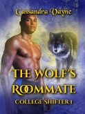 The Wolf's Roommate (College Shifter, #1) (eBook, ePUB) The Wolf's Roommate (College Shifter, #1) (eBook, ePUB)