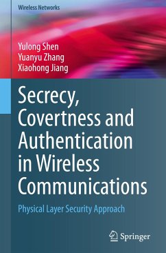 Secrecy, Covertness and Authentication in Wireless Communications - Shen, Yulong;Zhang, Yuanyu;Jiang, Xiaohong