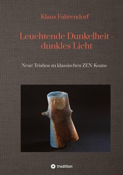 Leuchtende Dunkelheit - dunkles Licht - Fahrendorf, Klaus