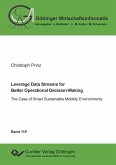 Leverage Data Streams for Better Operational Decision-Making. The Case of Smart Sustainable Mobility Environments