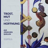 Trost, Mut und Hoffnung