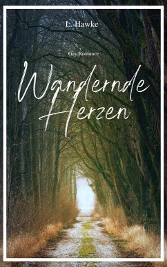Wandernde Herzen (eBook, ePUB) - Hawke, L.