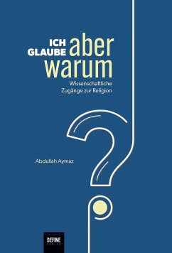 Ich glaube, aber warum? - Aymaz, Abdullah