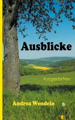 Ausblicke - Wendeln, Andrea